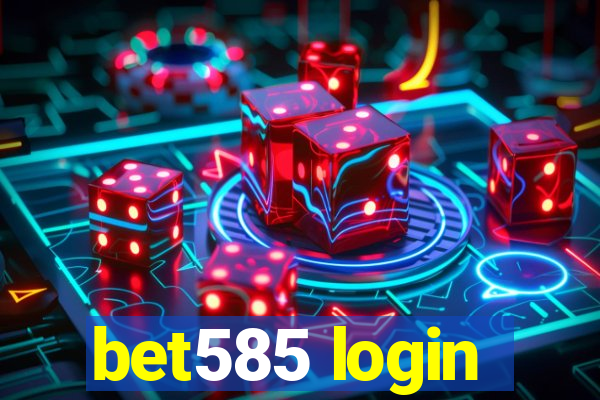 bet585 login